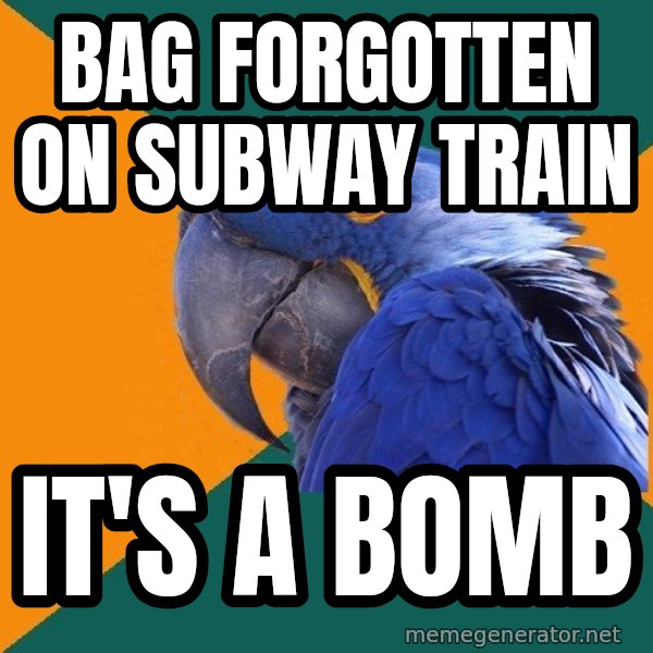 Paranoid Parrot meme: BAG FORGOTTEN ON SUBWAY TRAIN / IT'S A BOMB