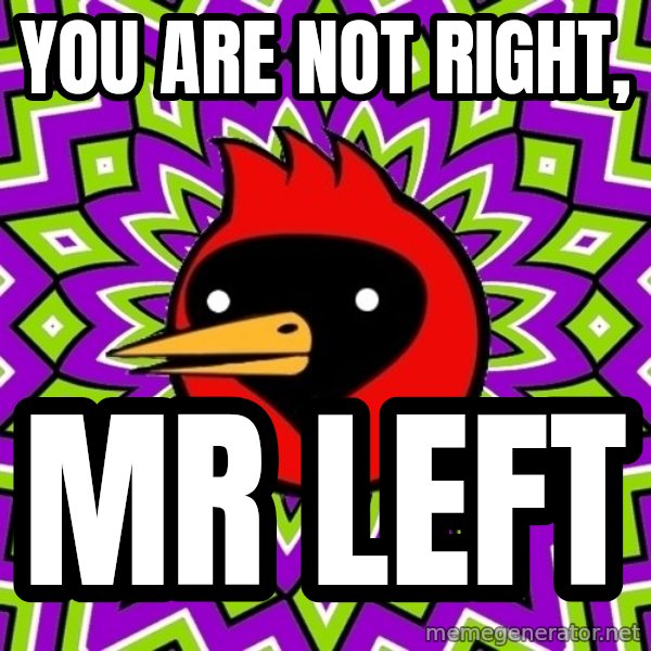 Omsk Crow meme: You are not right, / mr left