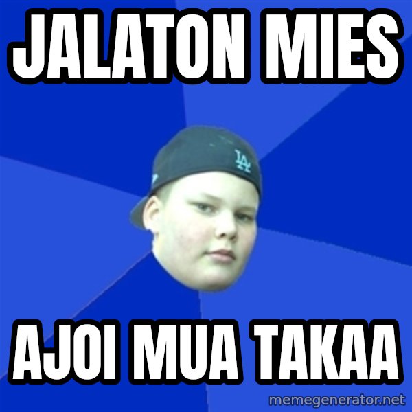 Jonnen Neuvo meme: jalaton     mies / ajoi       mua      takaa