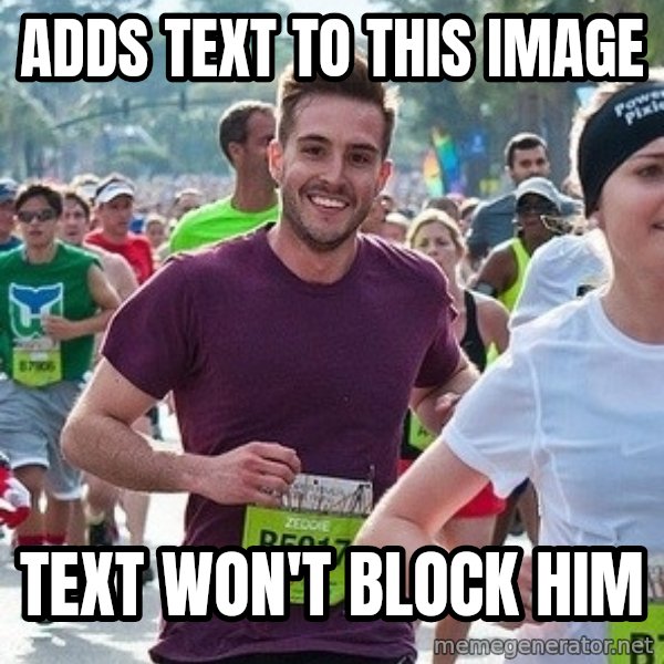 Ridiculously photogenic guy (Zeddie) meme: adds text                          to this image / text                                                              won't block him