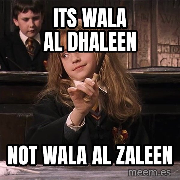 Hermione Leviosa meme: Its wala al DHALEEN / not wala al zaleen