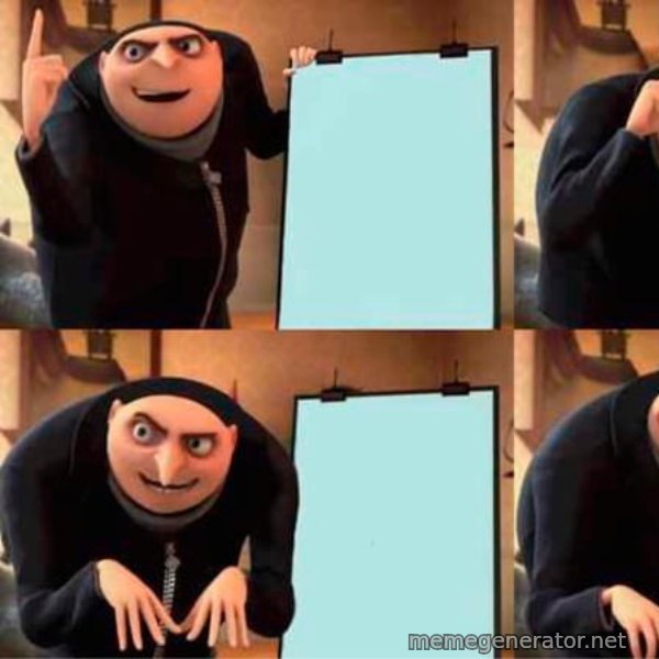 Gru's Plan meme template